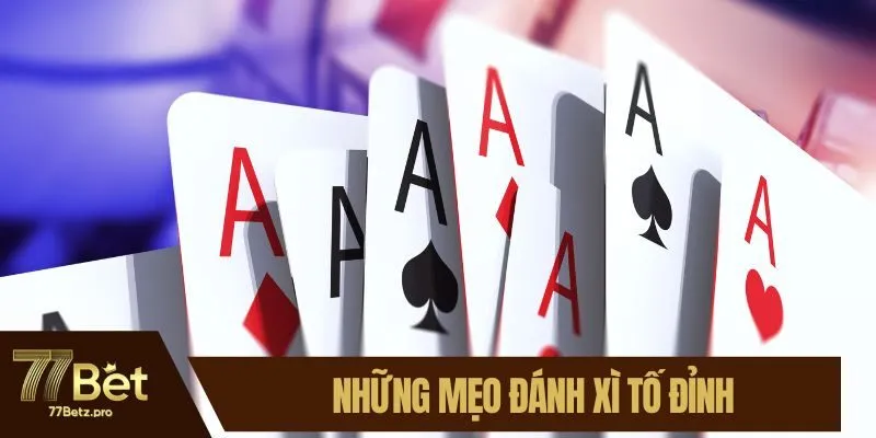 Những mẹo đ&aacute;nh x&igrave; tố đỉnh